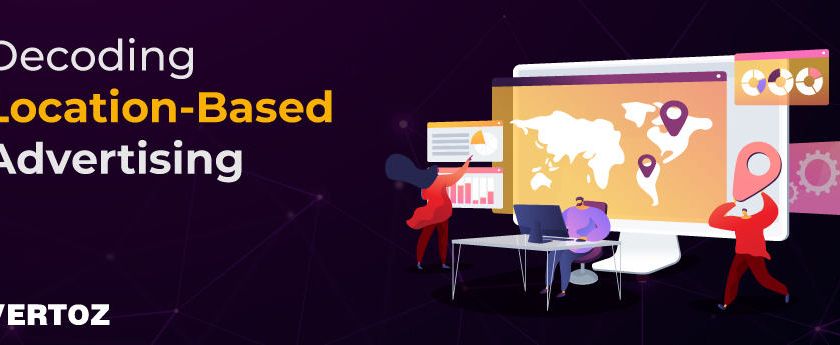 Vertoz_Blogs_Decoding-Location-Based-Advertising