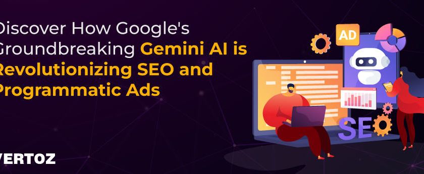 Discover-How-Googles-Groundbreaking-Gemini-AI-is-Revolutionizing-SEO-and-Programmatic-AdS