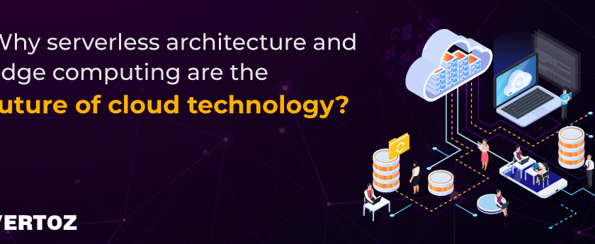 Vertoz_Why-Serverless-Architecture