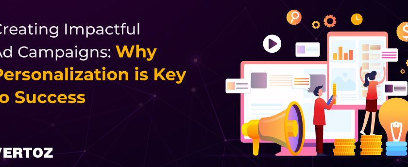 Vertoz_Creating-Impactful-Ad-Campaigns_Blogs_10-09-2024